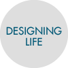 Designing Life
